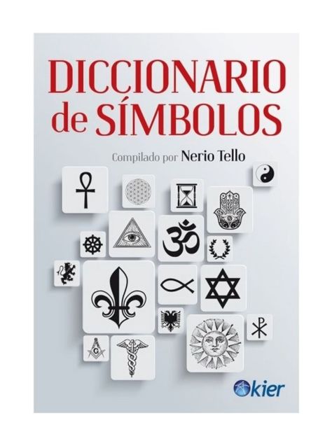 Diccionario De Símbolos | Nerio Tello | Kier | 634-0