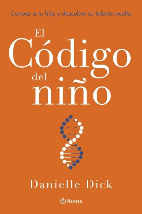 EL CÓDIGO DEL NIÑO | DANIELLE DICK  | 212-0