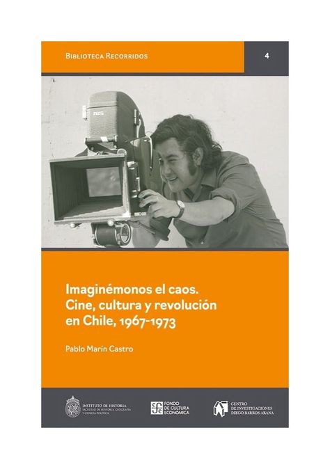 Imaginémonos El Caos, Cine, Cultura Y Revolución En C | 955-0