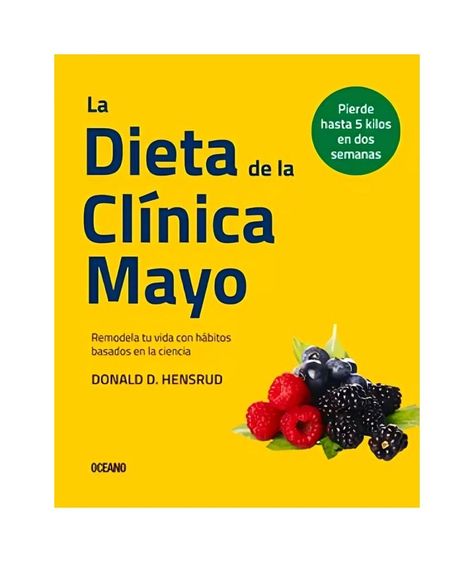 La Dieta De La Clinica Mayo | Donald, D Hensrud | 555-0