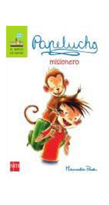 Papelucho Misionero | Marcela Paz | Ediciones Sm | 751-0