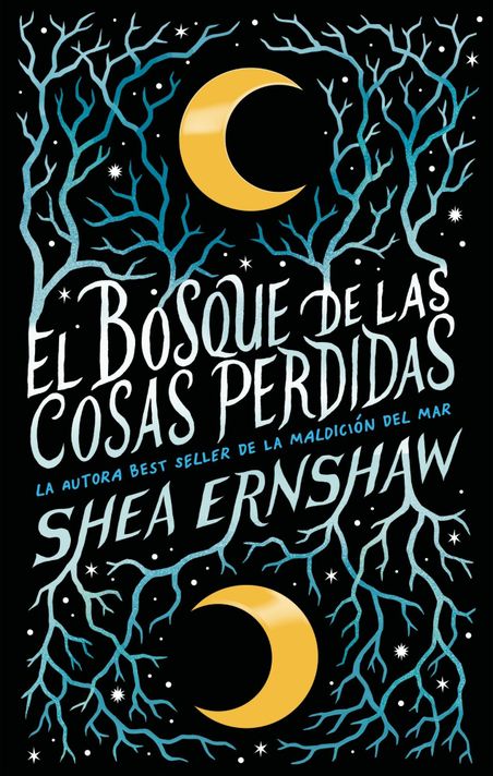 El Bosque De Las Cosas Perdidas | Shea Ernshaw | 867-0