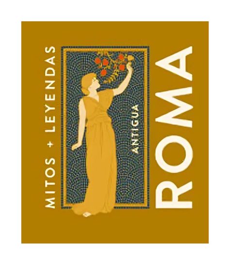 Mitos + Leyendas Antigua Roma | Marcos Jaén; De Diego, Borj-0