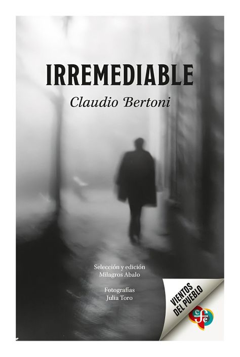 Irremediable | Claudio Bertoni, Julia Toro (Fotografías) |-0