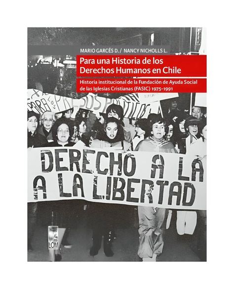 PARA UNA HISTORIA DE LOS DERECHOS HUMANOS EN CHILE (2DA E-0