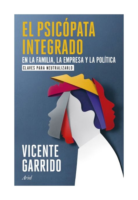 EL PSICÓPATA INTEGRADO EN LA FAMILIA, LA EMPRESA Y LA P - L-0