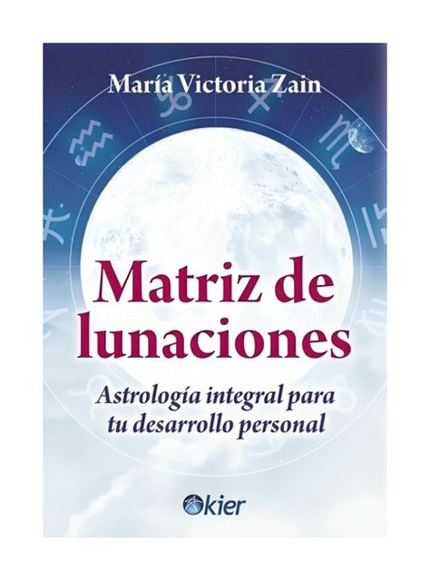 Matriz De Lunaciones | María Victoria Zain | Kier | 808-0