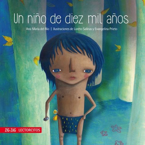 UN NIÑO DE DIEZ MIL AÑOS | ANA MARÍA DEL RÍO | 309-0