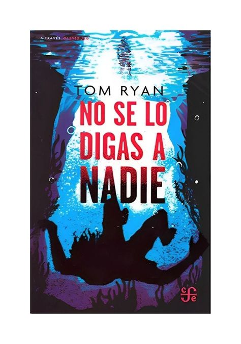 NO SE LO DIGAS A NADIE | TOM RYAN  | 058-0