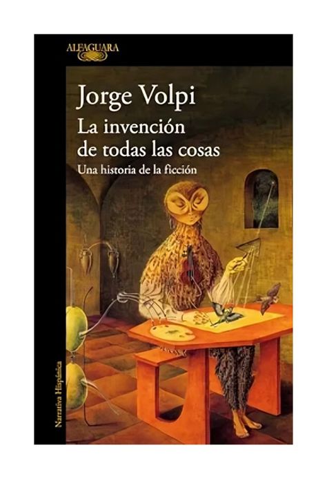 La Invencion De Todas Las Cosas | Jorge Volpi |-0