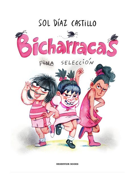 Bicharracas. Fina Selección | Sol Díaz |-0