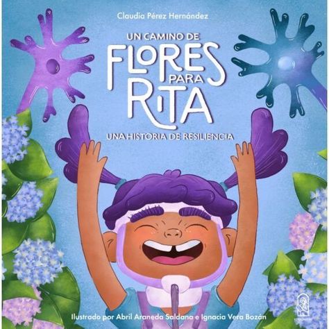 Un Camino De Flores Para Rita. Una Historia De Resile | 044-0