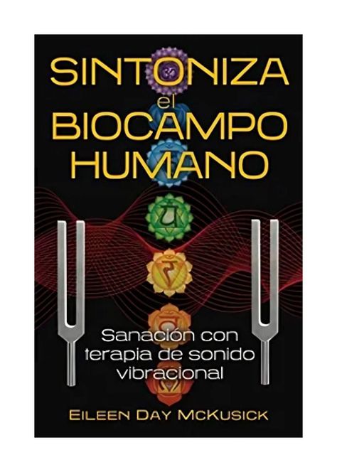 Sintoniza El Biocampo Humano | Eileen Day Mckusick | 064-0