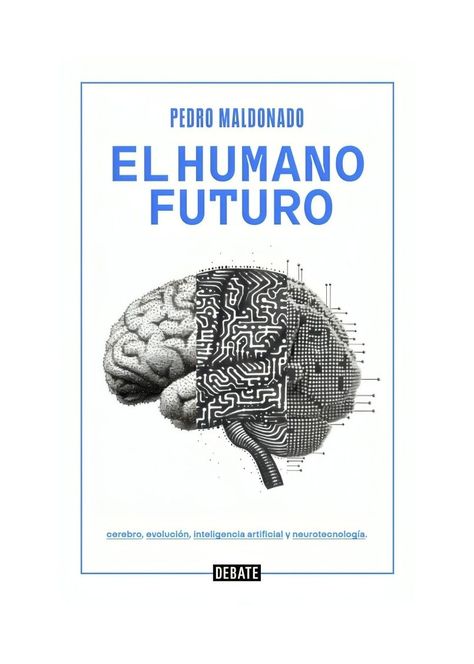 El Humano Futuro | Pedro Maldonado | DEBATE | 609-0