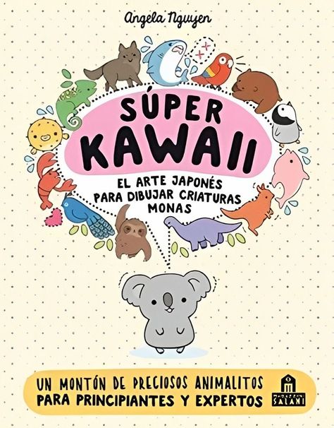 LIBRO SUPER KAWAII. EL ARTE JAPONES PARA DIBUJAR COSAS MONAS /390-0