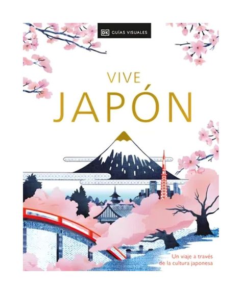 Vive Japón. Segunda Edición | Autores Dk |-0