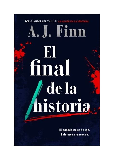 El Final De La Historia | A. J. Finn | Grijalbo | 456-0