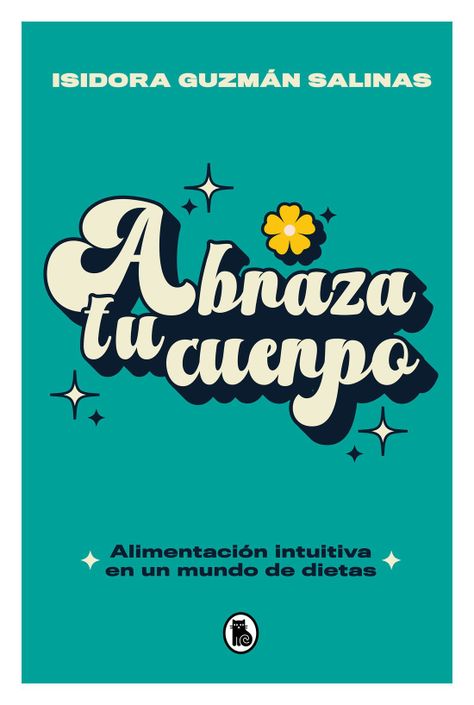 Abraza Tu Cuerpo | Isidora Guzmán Salinas |-0