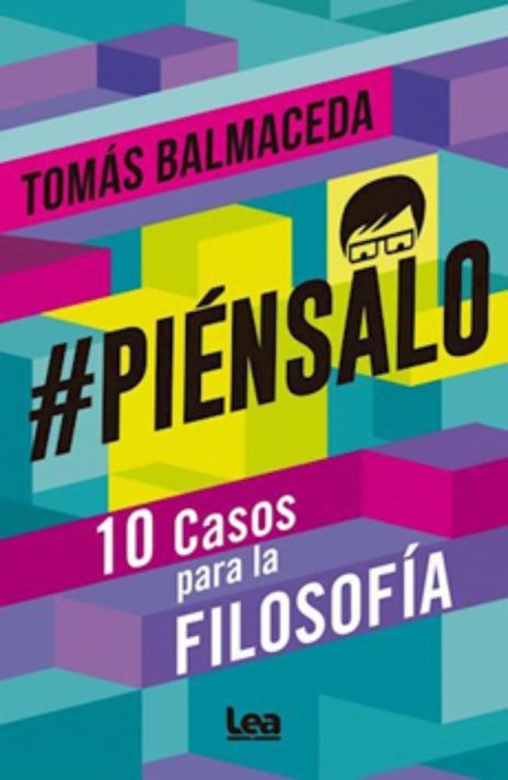 Libro Piénsalo- 10 Casos Para La Filosofía -086--0
