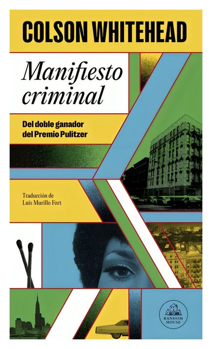 Manifiesto Criminal | Colson Whitehead | 415-0