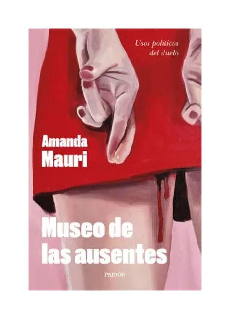 MUSEO DE LAS AUSENTES | AMANDA MAURI | 870-0