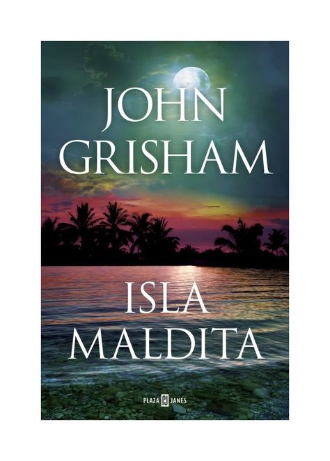Isla Maldita | John Grisham | PLAZA & JANES | 783-0