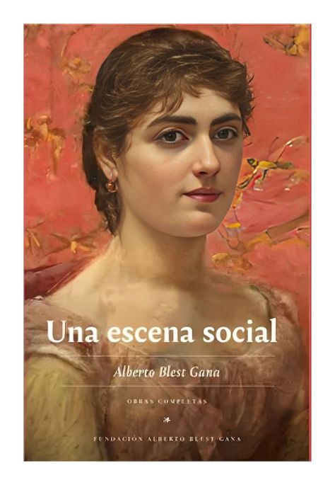 Una Escena Social | Alberto Blest Gana | 077-0