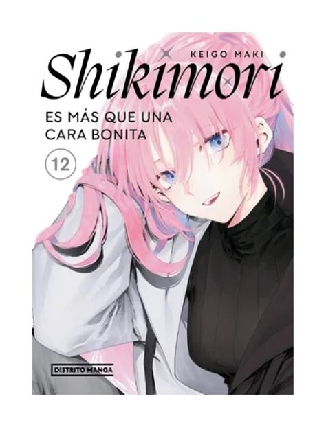 SHIKIMORI ES MÁS QUE UNA CARA BONITA 12  | KEIGO MAKI | DIS-0