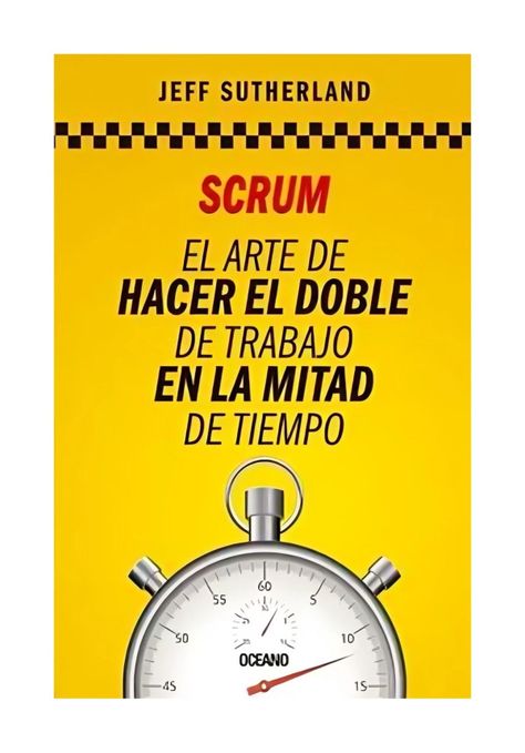 LIBRO SCRUM EL ARTE HACER DOBLE TRABAJO - JEFF SUTHERLAND-0