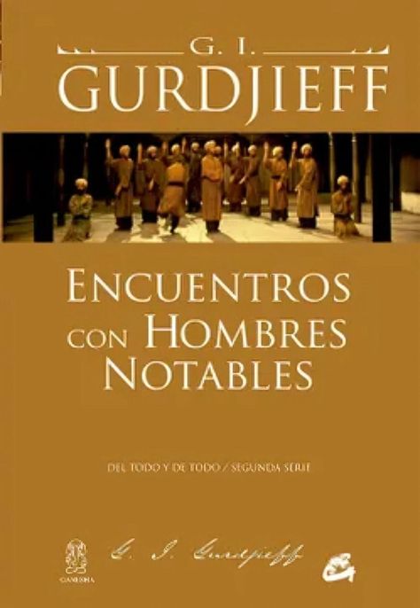 Encuentros Con Hombres Notables | G.I. Gurdjieff |-0