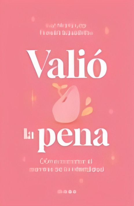 VALIÓ LA PENA | LUZ MARÍA LIRA Y FIORELLA SQUADRITO  | 418-0