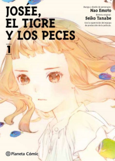 JOSEE, EL TIGRE Y LOS PECES NRO. 01/02 | SEIKO TANABE - NA-0
