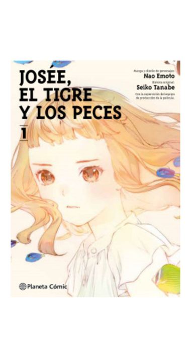 JOSEE, EL TIGRE Y LOS PECES NRO. 01/02 | SEIKO TANABE - NA-1