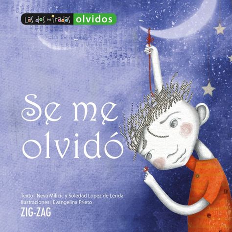Se Me Olvido | Neva Milicic - Soledad Lopez De Lerida | 592-0