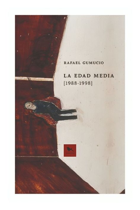 La Edad Media | Rafael Gumucio | Hueders | 631-0