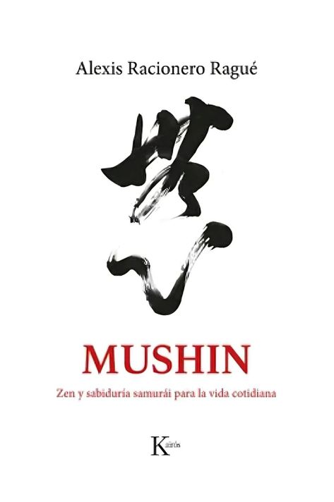 Mushin | Alexis Racionero Ragué | SABIDURIA PERENNE | 465-0
