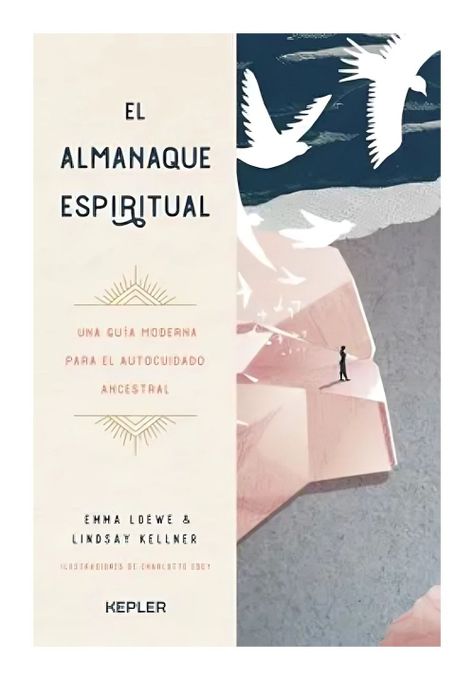 El Almanaque Espiritual | Lindsay Kellner - Emma Loewe | 9-0