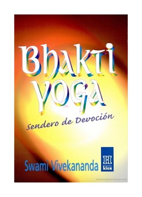 Bhakti Yoga. Sendero De Devoción | Swami Vivekananda | 241-0