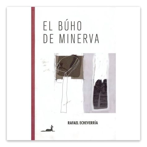 El Buho De Minerva | Rafael Echeverria | 562-0