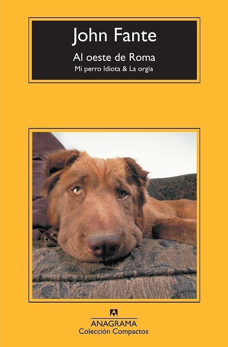 Al Oeste De Roma | John Fante | Anagrama | 849-0