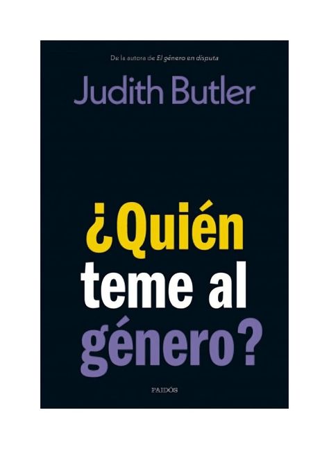 ¿Quién Le Teme Al Género | Judith Butler | Paidos | 065-0