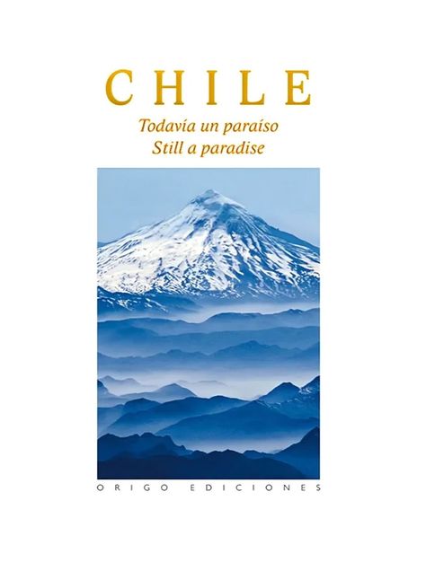 Chile Todavia Un Paraiso - Bilingue | Isabel Margarita Agui-0
