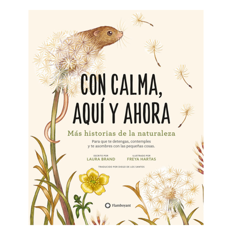 Con calma, aquí y ahora: Más historias de la naturaleza-0
