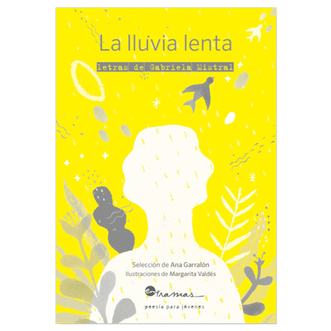 La lluvia lenta. Letras de Gabriela Mistral-0