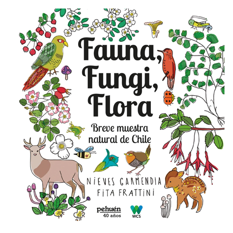 Fauna, fungí y flora. Breve muestra natural de chile-0