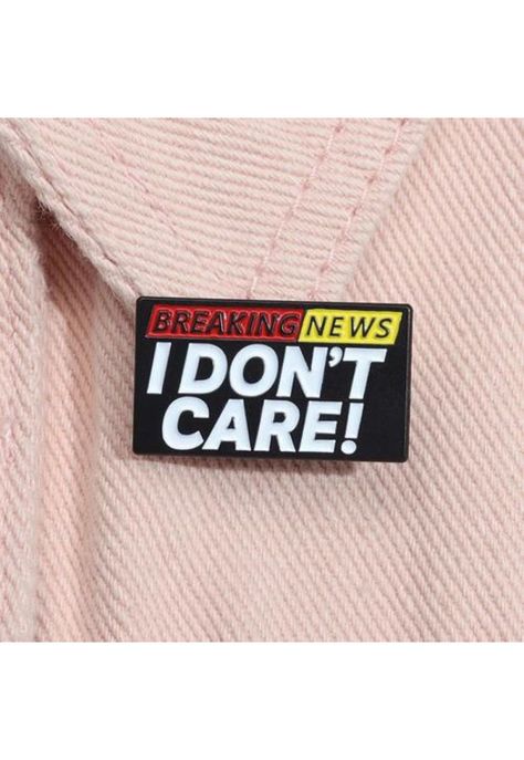 Broche Pin Divertido I Don't Care No Me Importa-2