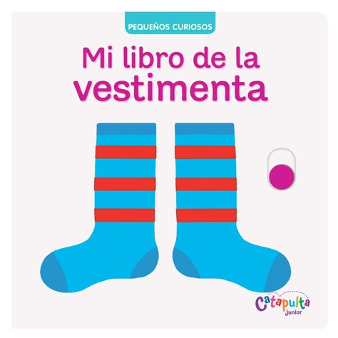 LIBRO Pequeños Curiosos: Mi Libro De La Vestim-0