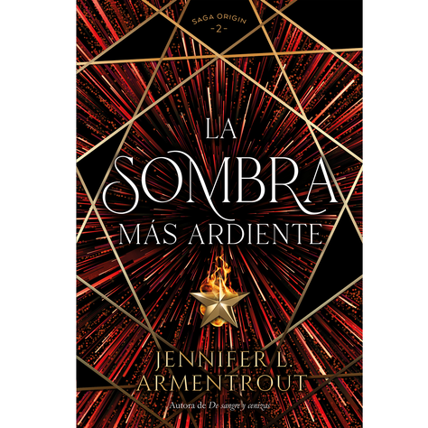LIBRO Sombra Más Ardiente, La (Origin #2)-0