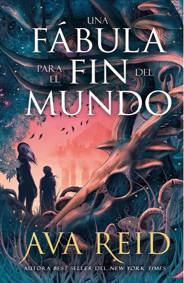LIBRO Una Fábula Para El Fin Del Mundo - Ava Reid a $26.087