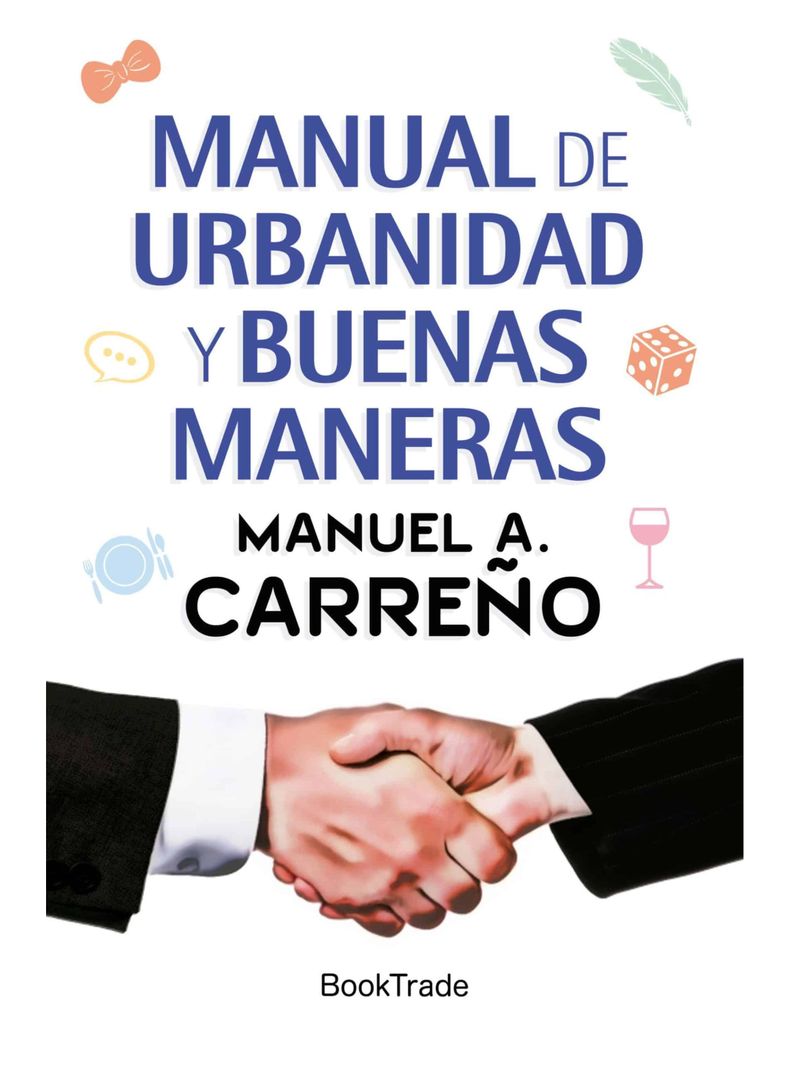 Manual de urbanidad y buenas maneras Manuel A Carreno